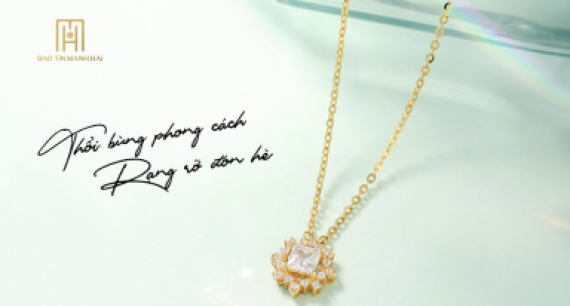 Thổi bùng phong cách, rạng rỡ đón hè cùng mặt dây chuyền Bảo Tín Mạnh Hải