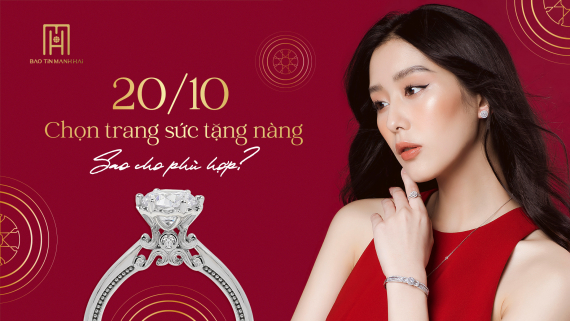 20/10 chọn trang sức tặng nàng sao cho phù hợp?