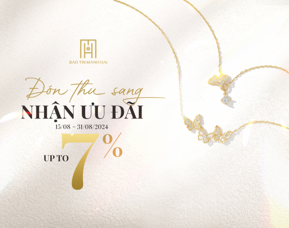 Đón thu sang - Nhận ưu đãi tới 7%