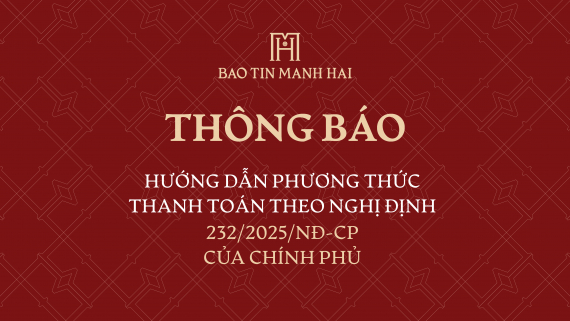 THÔNG BÁO HƯỚNG DẪN PHƯƠNG THỨC THANH TOÁN THEO NGHỊ ĐỊNH 232/2025/NĐ-CP CỦA CHÍNH PHỦ