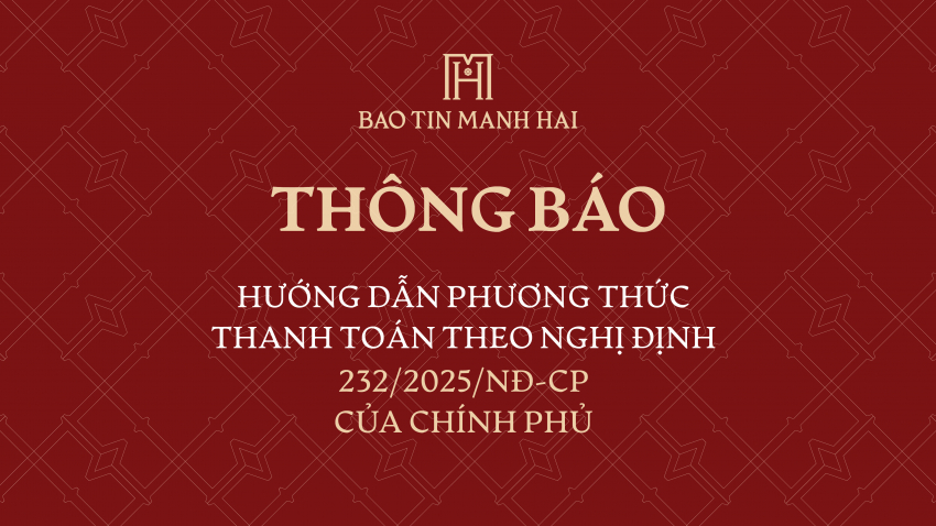 THÔNG BÁO HƯỚNG DẪN PHƯƠNG THỨC THANH TOÁN THEO NGHỊ ĐỊNH 232/2025/NĐ-CP CỦA CHÍNH PHỦ
