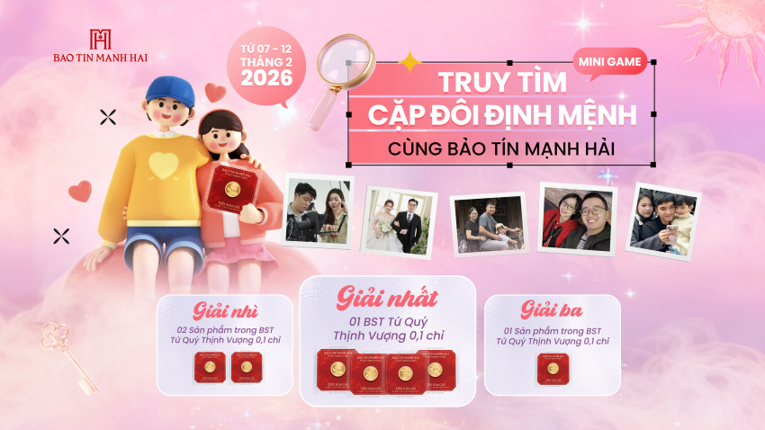 THÔNG BÁO THỂ LỆ MINIGAME “TRUY TÌM CẶP ĐÔI ĐỊNH MỆNH” CÙNG BẢO TÍN MẠNH HẢI